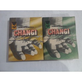     CHANGI  vol.I si vol.II  -  James CLAVELL  -  Bucuresti, 1989 